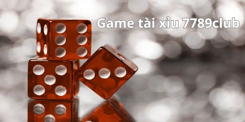 Game tài xỉu 789club