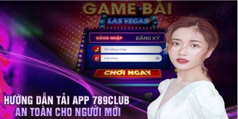 Chi tiết các bước tải app 789club nhanh chóng